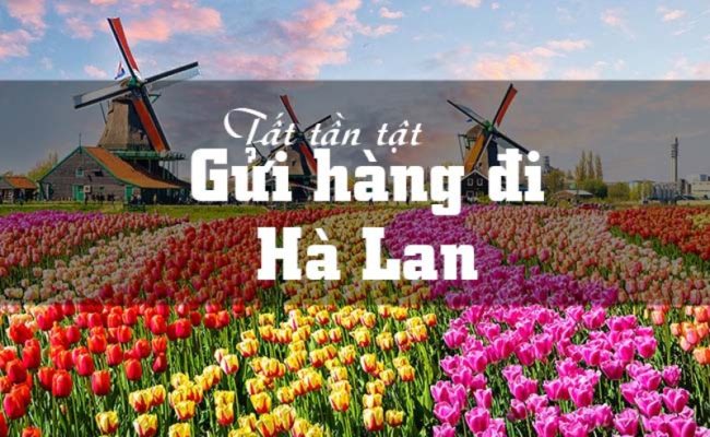 Gửi hàng đi Hà Lan