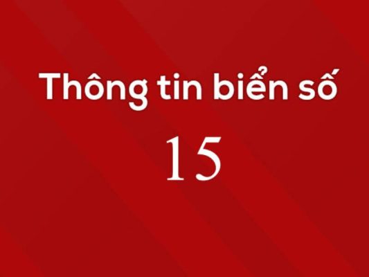 Biển số xe 15 16 là tỉnh nào