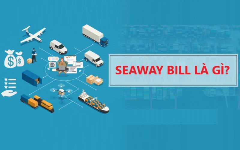 Seaway Bill là gì